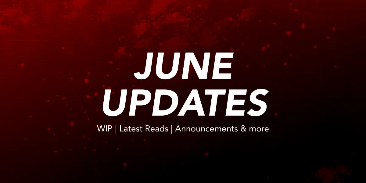 June 2024 | First Draft complete, new WIP started, and exciting news!