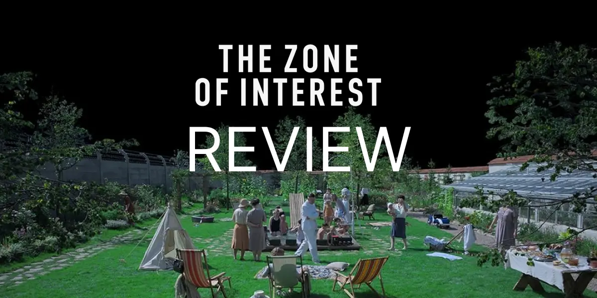 [Review] The Zone of Interest (2023) | A Beautiful Film About Humanity’s Ugly History
