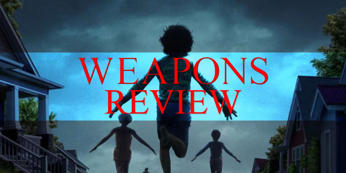[Review] Weapons (2025) | Zach Cregger | Josh Brolin | What Happened To The Children?