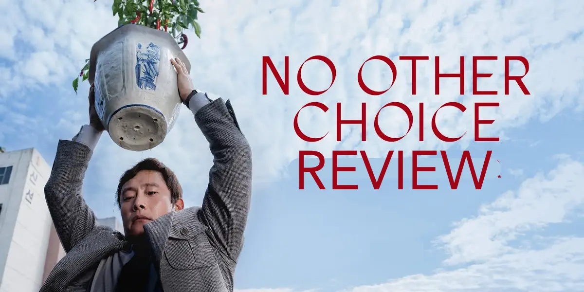 [Review] No Other Choice (2025) | Park Chan-Wook | Job Hunting In This Cut Throat Economy