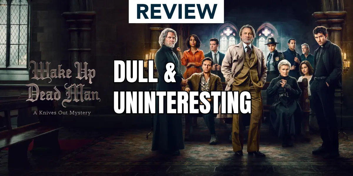 [Review] Wake Up Dead Man (2025) | Knives Out | Rian Johnson | Daniel Craig