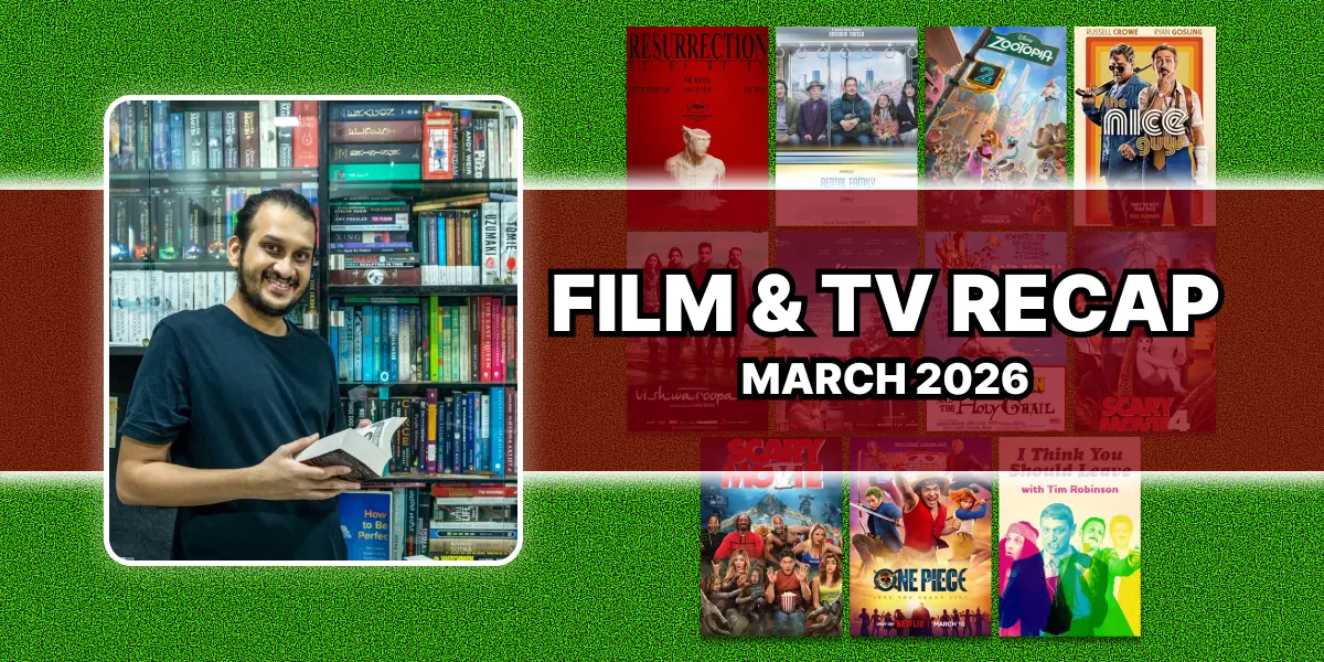 March 2026 Film & TV Recap | Rental Family | Scary Movies | Mini Reviews